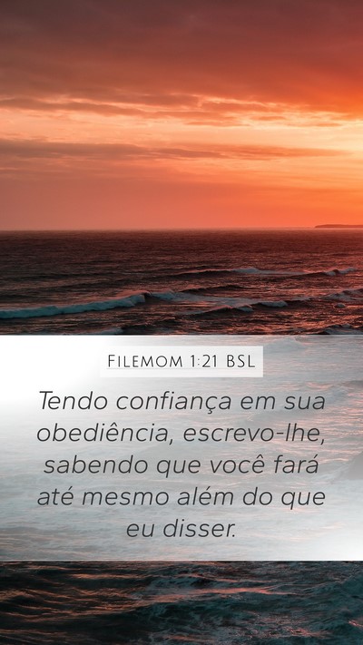 Filemom 1:21 BSL Mobile Phone Wallpaper - Tendo confiança em sua obediência, escrevo-lhe, - Mobile Bible Verse Wallpaper