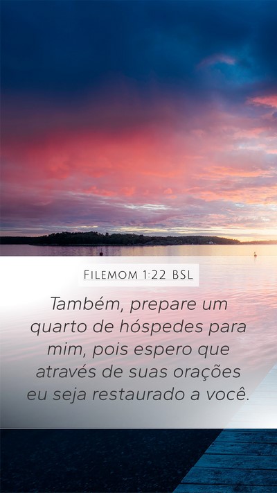 Filemom 1:22 BSL Mobile Phone Wallpaper - Também, prepare um quarto de hóspedes para mim, - Mobile Bible Verse Wallpaper
