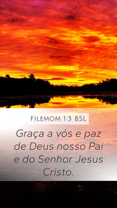 Filemom 1:3 BSL Mobile Phone Wallpaper - Graça a vós e paz de Deus nosso Pai e do Senhor - Mobile Bible Verse Wallpaper