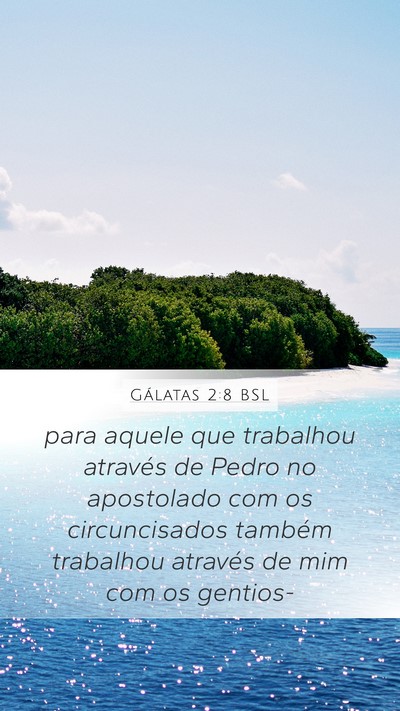 Gálatas 2:8 BSL Bible Verse Image