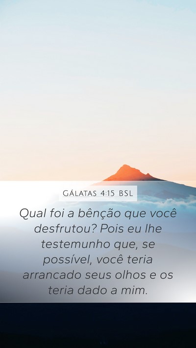 Gálatas 4:15 BSL Bible Verse Image