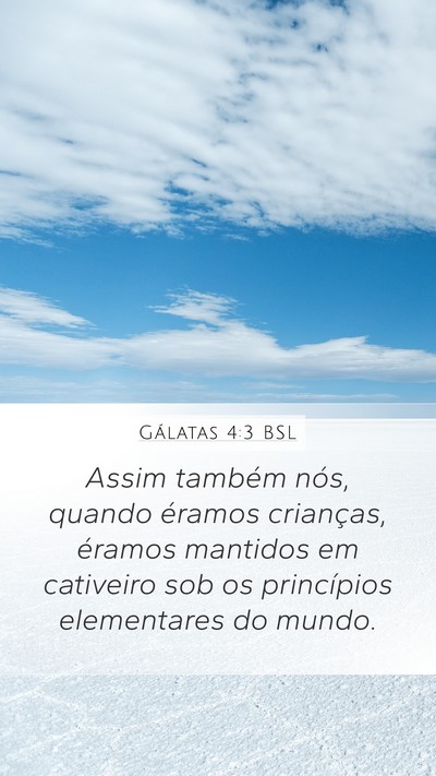 Gálatas 4:3 BSL Bible Verse Image