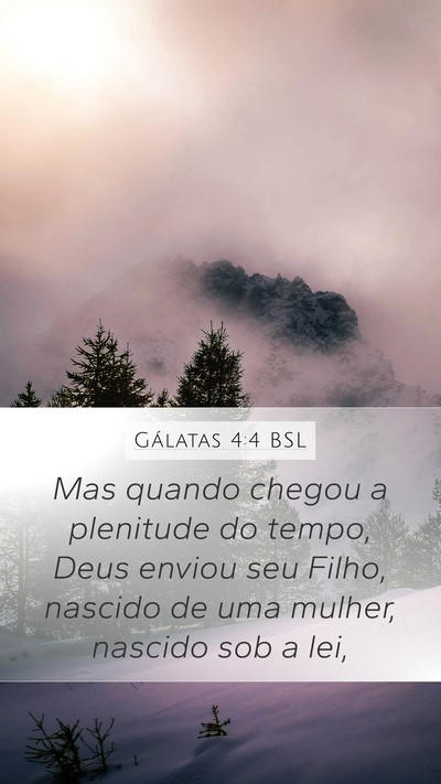Gálatas 4:4 BSL Bible Verse Image
