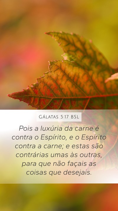 Gálatas 5:17 BSL Bible Verse Image