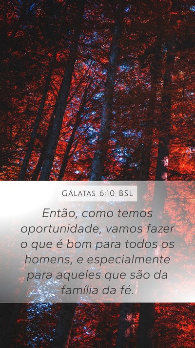 Gálatas 6:10 BSL Bible Verse Image