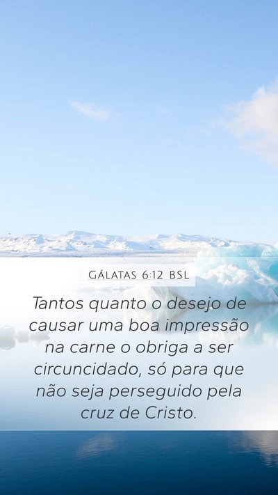 Gálatas 6:12 BSL Bible Verse Image