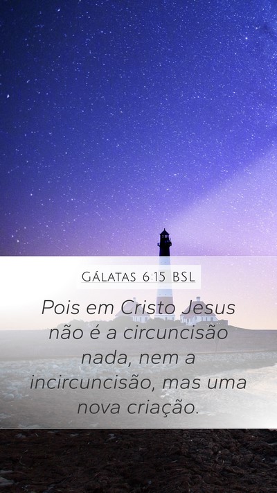 Gálatas 6:15 BSL Bible Verse Image
