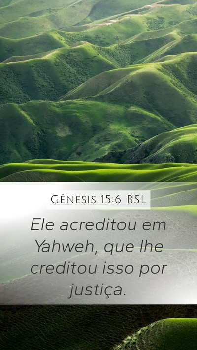 Gênesis 15:6 BSL Mobile Phone Wallpaper - Ele acreditou em Yahweh, que lhe creditou isso - Mobile Bible Verse Wallpaper