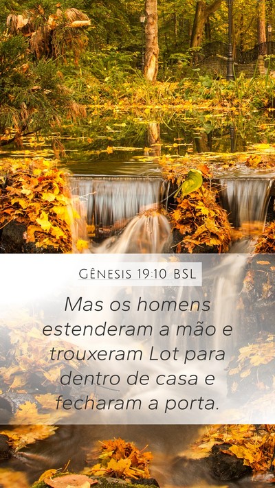 Gênesis 19:10 BSL Mobile Phone Wallpaper - Mas os homens estenderam a mão e trouxeram Lot - Mobile Bible Verse Wallpaper