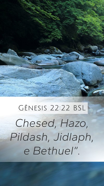 Gênesis 22:22 BSL Mobile Phone Wallpaper - Chesed, Hazo, Pildash, Jidlaph, e - Mobile Bible Verse Wallpaper