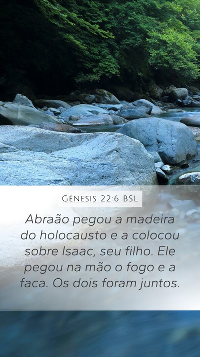 Gênesis 22:6 BSL Mobile Phone Wallpaper - Abraão pegou a madeira do holocausto e a colocou - Mobile Bible Verse Wallpaper