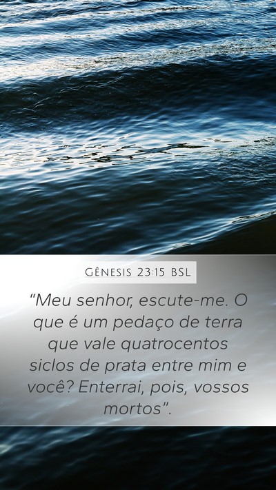 Gênesis 23:15 BSL Bible Verse Image