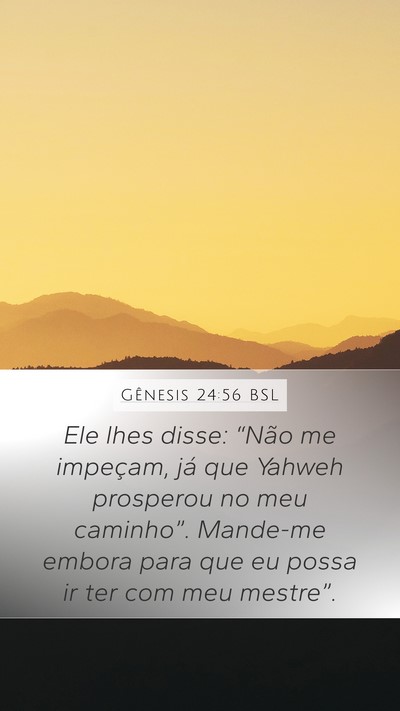 Gênesis 24:56 BSL Bible Verse Image