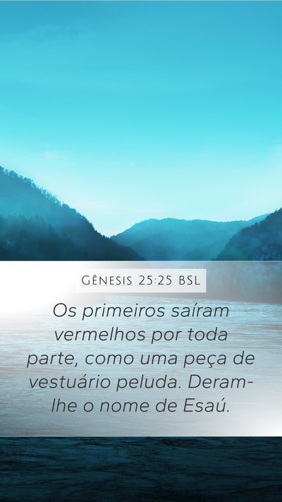 Gênesis 25:25 BSL Bible Verse Image