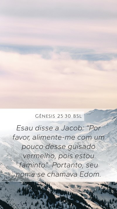 Gênesis 25:30 BSL Bible Verse Image