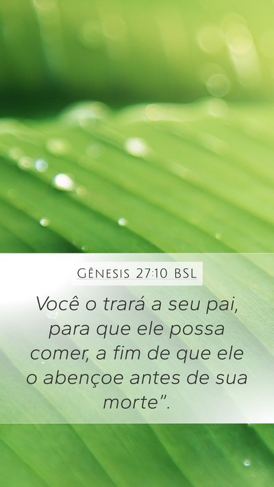 Gênesis 27:10 BSL Mobile Phone Wallpaper - Você o trará a seu pai, para que ele possa - Mobile Bible Verse Wallpaper
