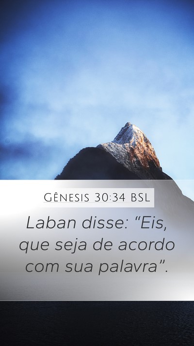 Gênesis 30:34 BSL Mobile Phone Wallpaper - Laban disse: “Eis, que seja de acordo com sua - Mobile Bible Verse Wallpaper