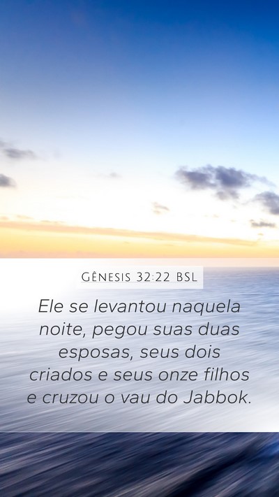 Gênesis 32:22 BSL Bible Verse Image