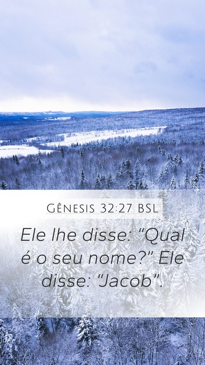 Gênesis 32:27 BSL Bible Verse Image
