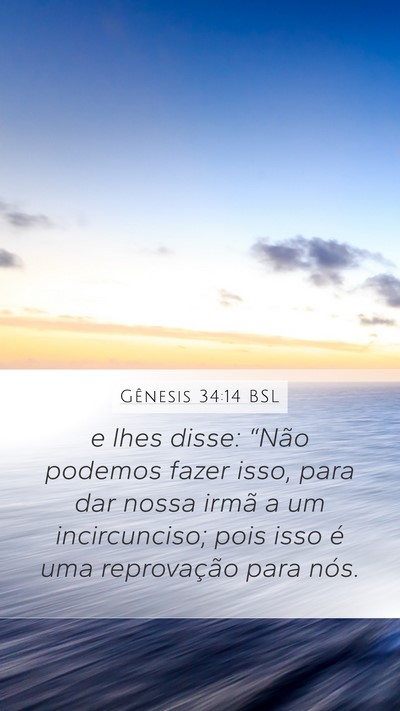 Gênesis 34:14 BSL Bible Verse Image