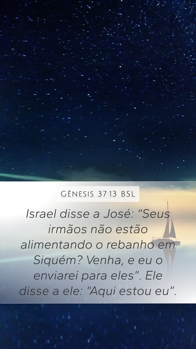 Gênesis 37:13 BSL Mobile Phone Wallpaper - Israel disse a José: “Seus irmãos não estão - Mobile Bible Verse Wallpaper