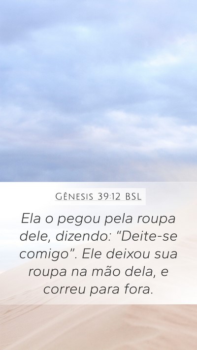 Gênesis 39:12 BSL Bible Verse Image