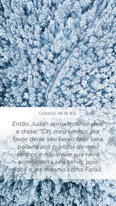Gênesis 44:18 BSL Bible Verse Image