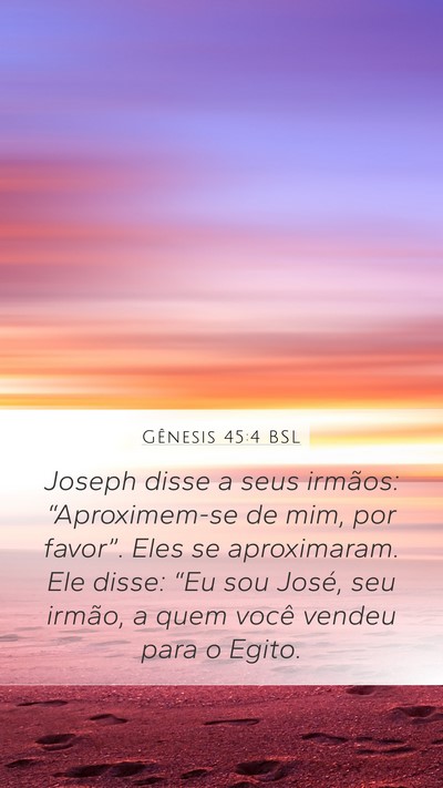 Gênesis 45:4 BSL Bible Verse Image