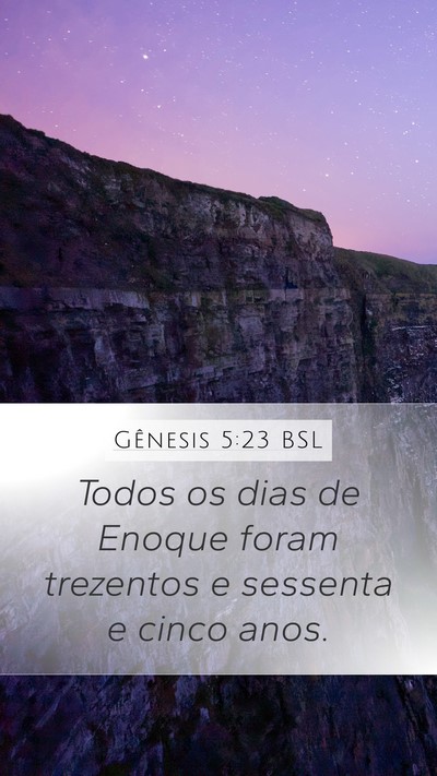 Gênesis 5:23 BSL Mobile Phone Wallpaper - Todos os dias de Enoque foram trezentos e - Mobile Bible Verse Wallpaper