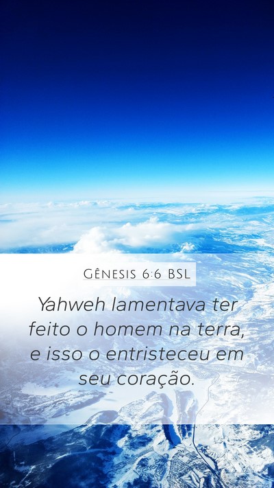 Gênesis 6:6 BSL Bible Verse Image