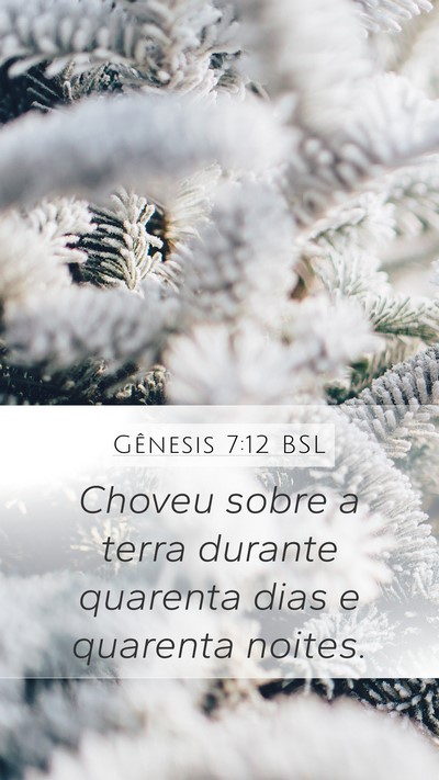 Gênesis 7:12 BSL Bible Verse Image