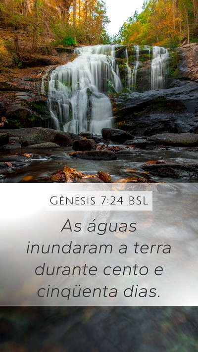 Gênesis 7:24 BSL Mobile Phone Wallpaper - As águas inundaram a terra durante cento e - Mobile Bible Verse Wallpaper
