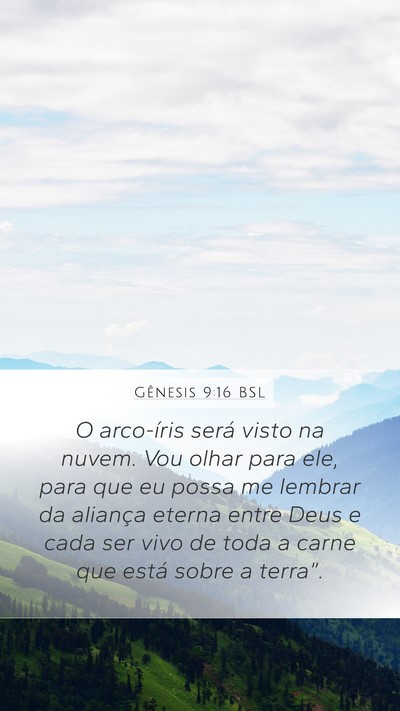 Gênesis 9:16 BSL Mobile Phone Wallpaper - O arco-íris será visto na nuvem. Vou olhar para - Mobile Bible Verse Wallpaper