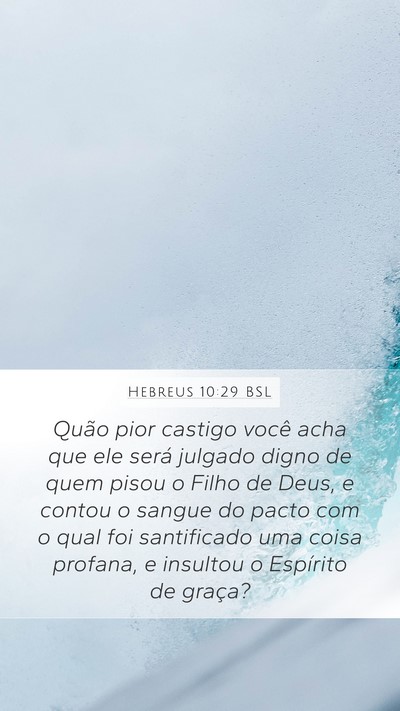 Hebreus 10:29 BSL Bible Verse Image