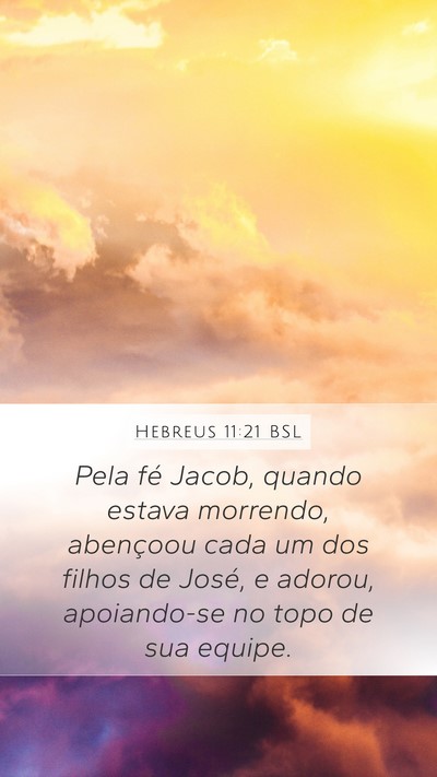 Hebreus 11:21 BSL Bible Verse Image