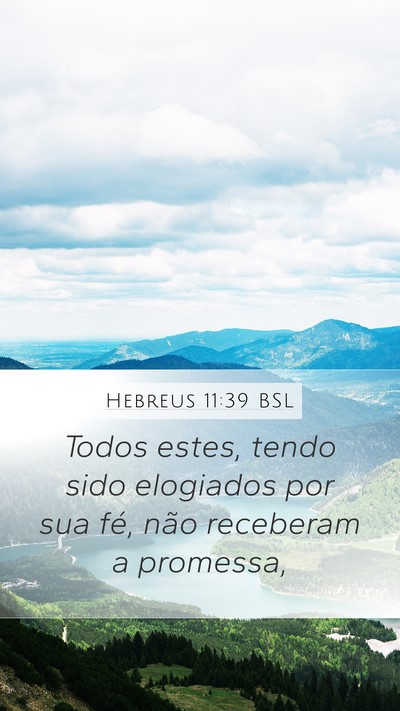 Hebreus 11:39 BSL Bible Verse Image