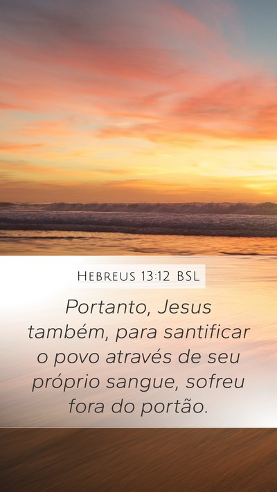 Hebreus 13:12 BSL Bible Verse Image