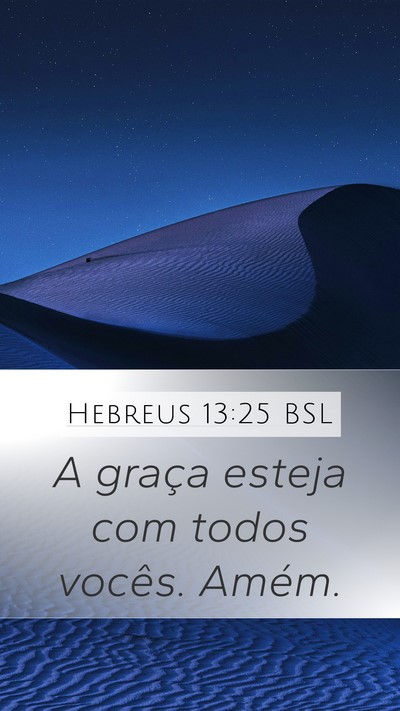 Hebreus 13:25 BSL Bible Verse Image