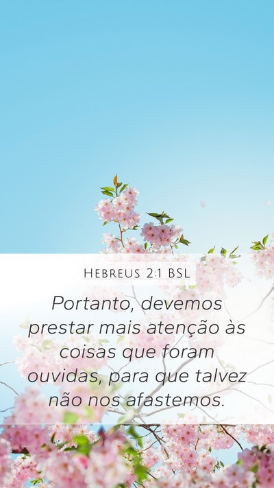 Hebreus 2:1 BSL Bible Verse Image