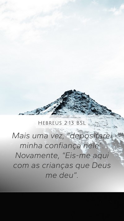 Hebreus 2:13 BSL Bible Verse Image