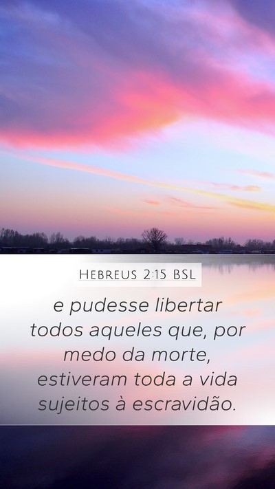 Hebreus 2:15 BSL Bible Verse Image