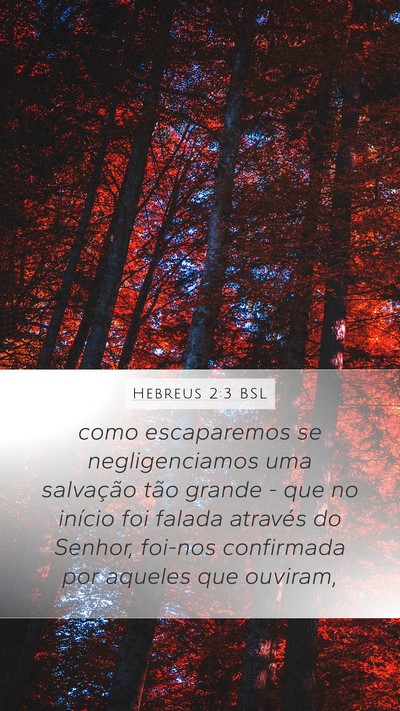 Hebreus 2:3 BSL Bible Verse Image