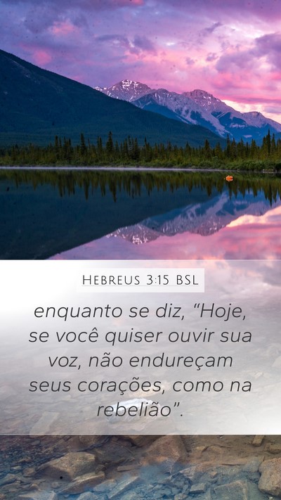 Hebreus 3:15 BSL Bible Verse Image