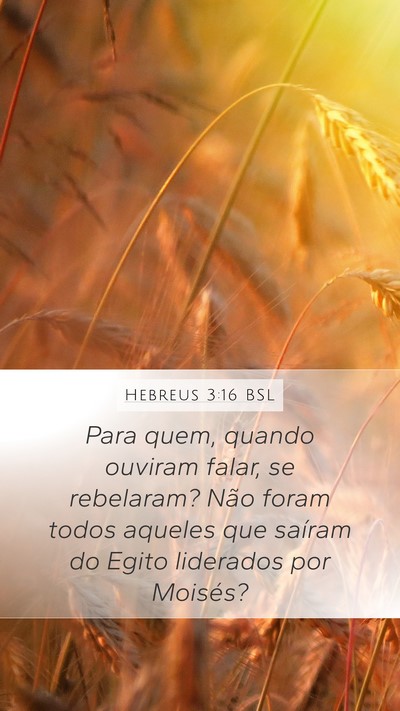 Hebreus 3:16 BSL Bible Verse Image