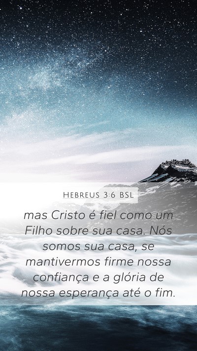 Hebreus 3:6 BSL Bible Verse Image