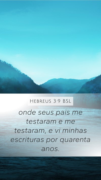 Hebreus 3:9 BSL Bible Verse Image