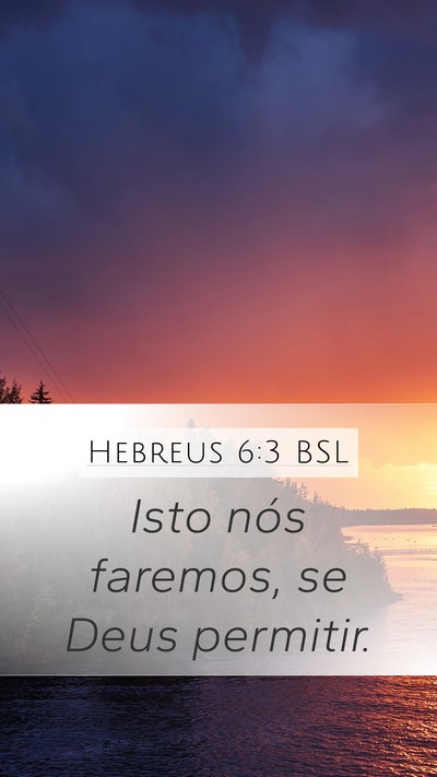 Hebreus 6:3 BSL Bible Verse Image