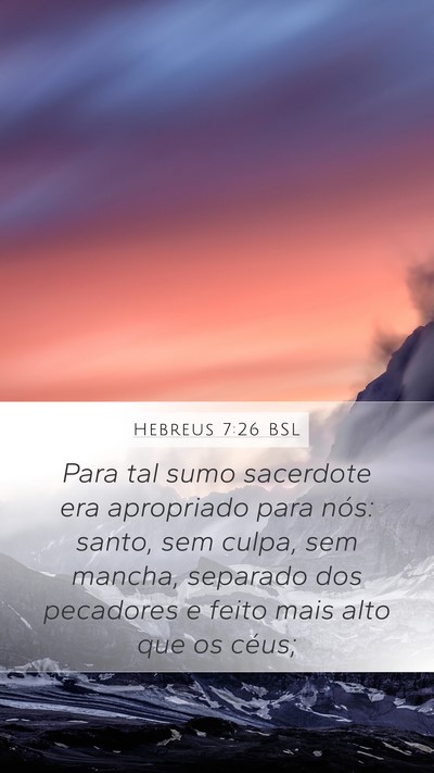 Hebreus 7:26 BSL Bible Verse Image