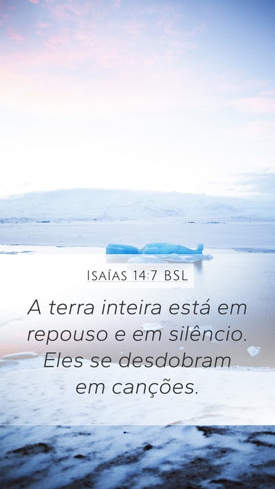 Isaías 14:7 BSL Bible Verse Image
