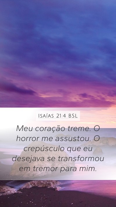 Isaías 21:4 BSL Bible Verse Image